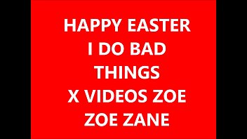 Xvideos Zoe Zane "Joyeuses Pâques" Web Cam 2017 Silly Show