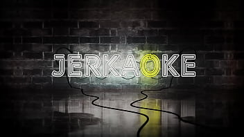 Jerkaoke porn